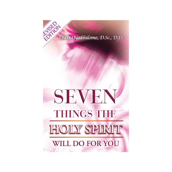 Seven Things The Holy Spirit Will Do For You book cover, Rev. Dr. Chris Oyakhilome DSc. DSc. DD.