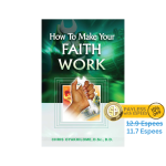 How To Make Your Faith Work