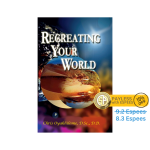 Recreating Your World