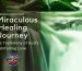 A Miraculous Healing Journey